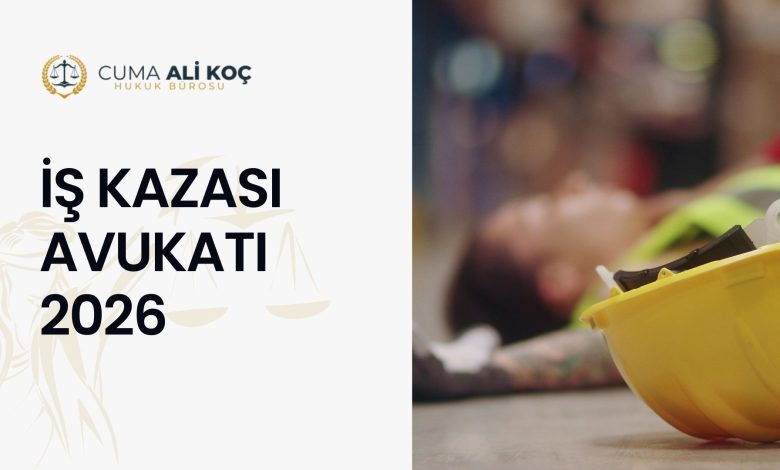 İş Kazası Avukatı Cuma Ali Koç Hukuk Bürosu