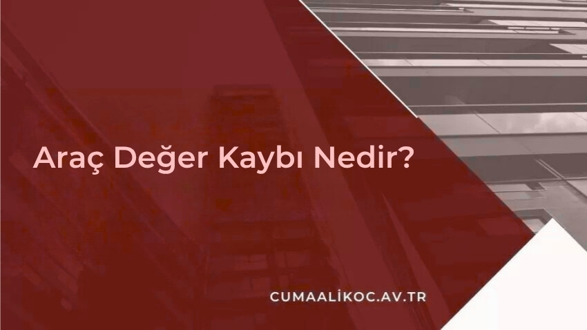Araç Değer Kaybı Nedir?