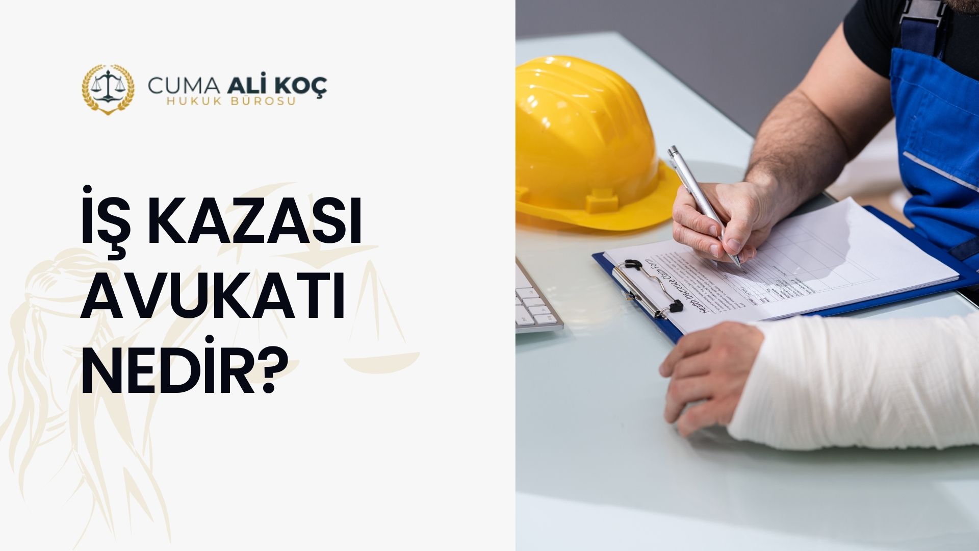 İş Kazası Avukatı Nedir?