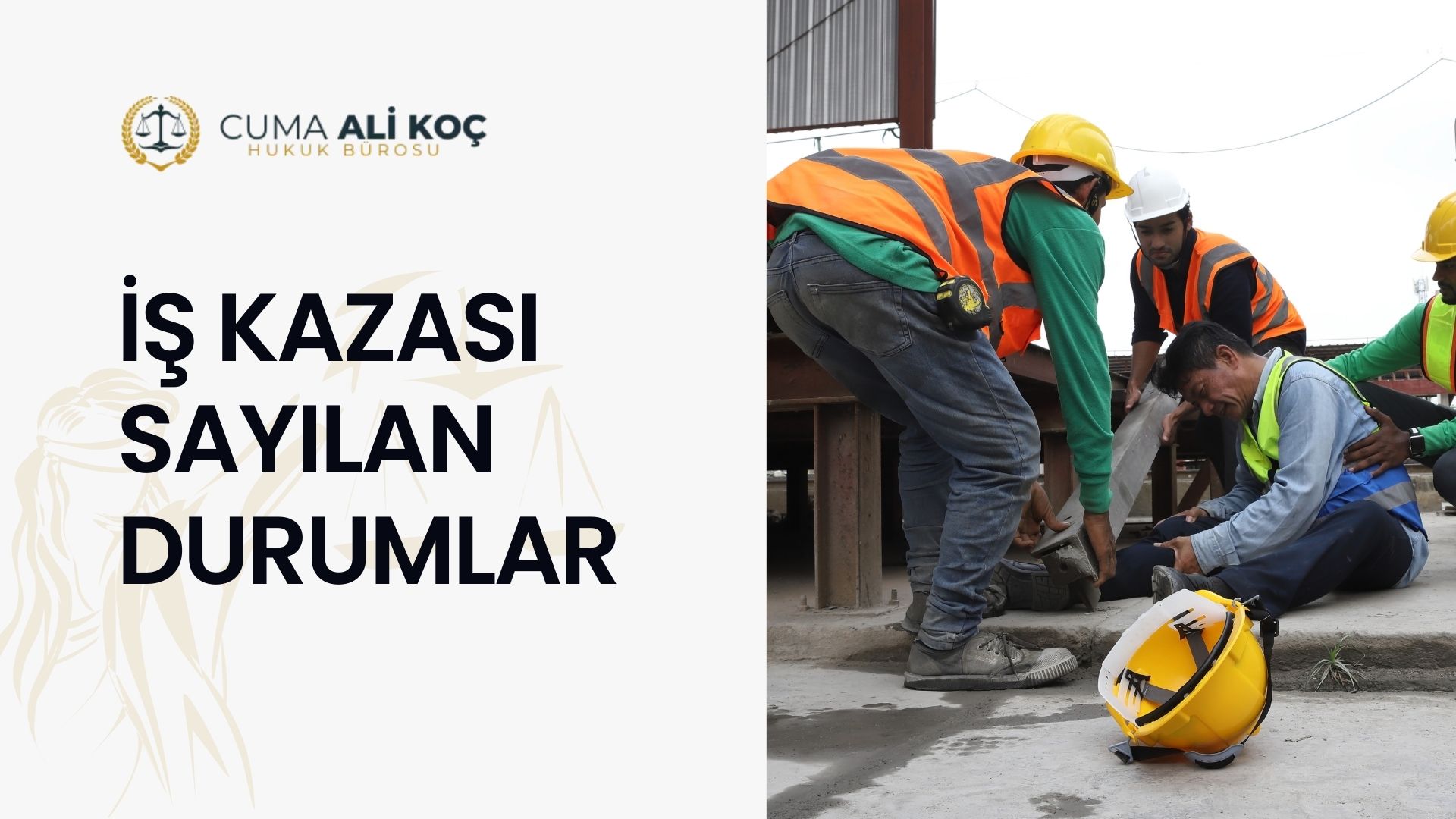 İş Kazası Sayılan Durumlar
