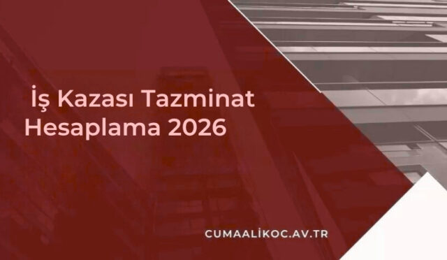 İş Kazası Tazminat Hesaplama 2026
