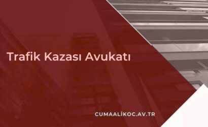 Trafik Kazası Avukatı