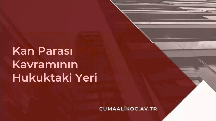 Kan Parası Kavramının Hukuktaki Yeri