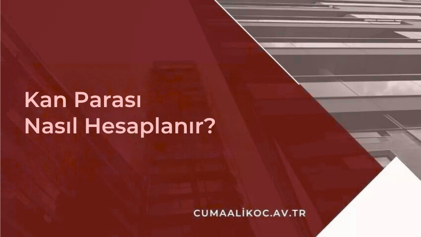 Kan Parası Nasıl Hesaplanır?