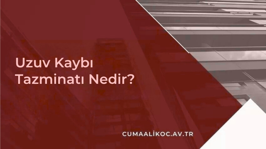 Uzuv Kaybı Tazminatı Nedir?