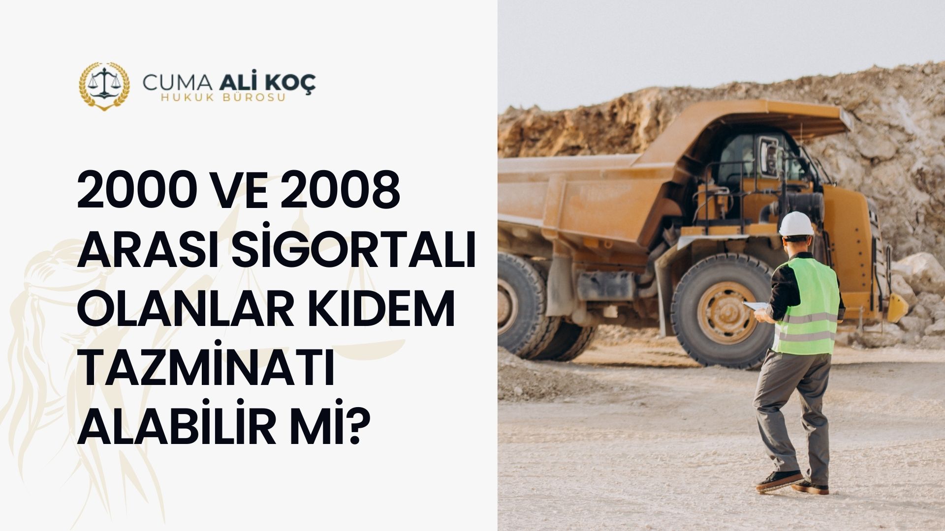 2000 ve 2008 Arası Sigortalı Olanlar Kıdem Tazminatı Alabilir Mi?