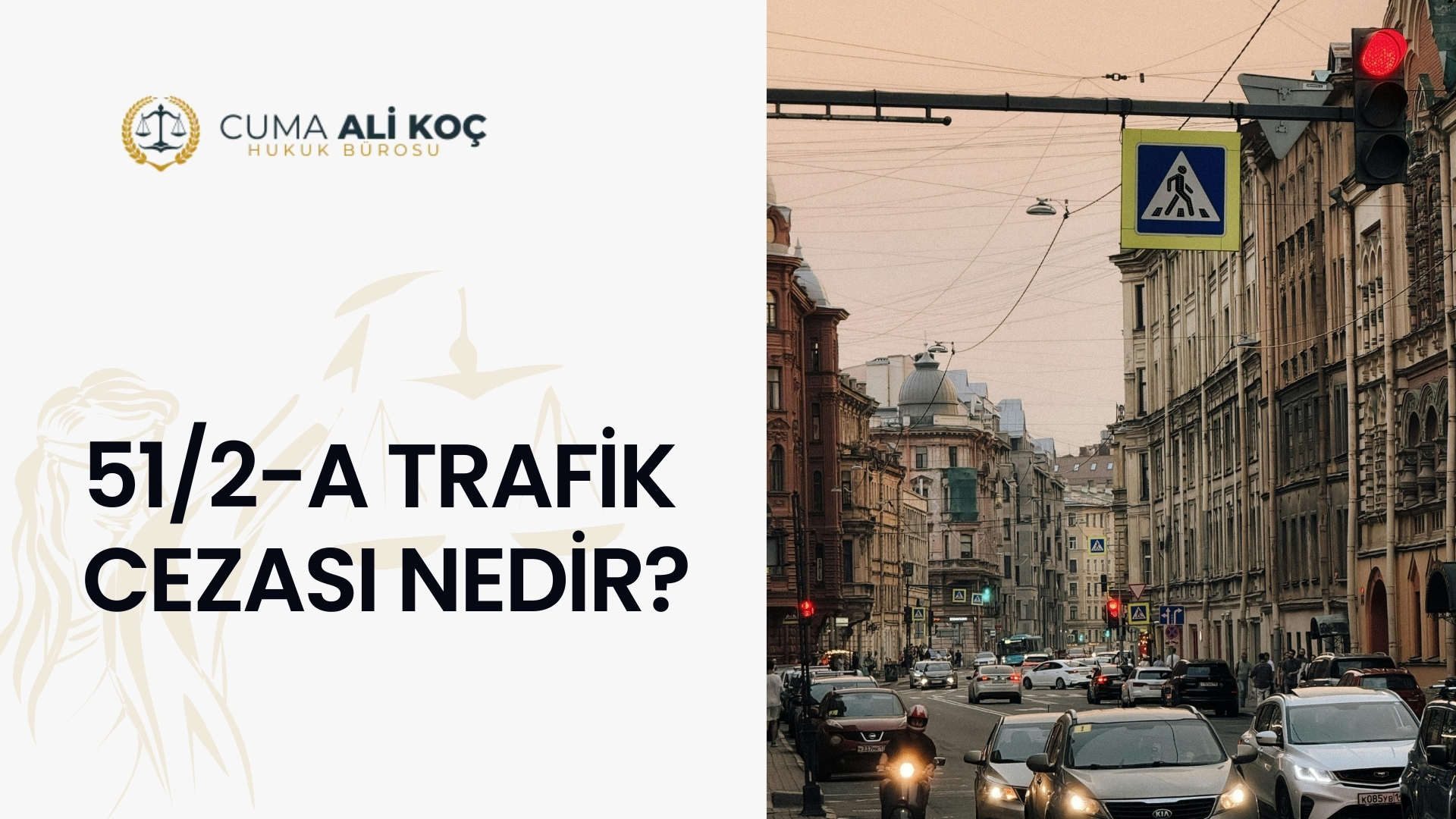 51/2-a Trafik Cezası Nedir?