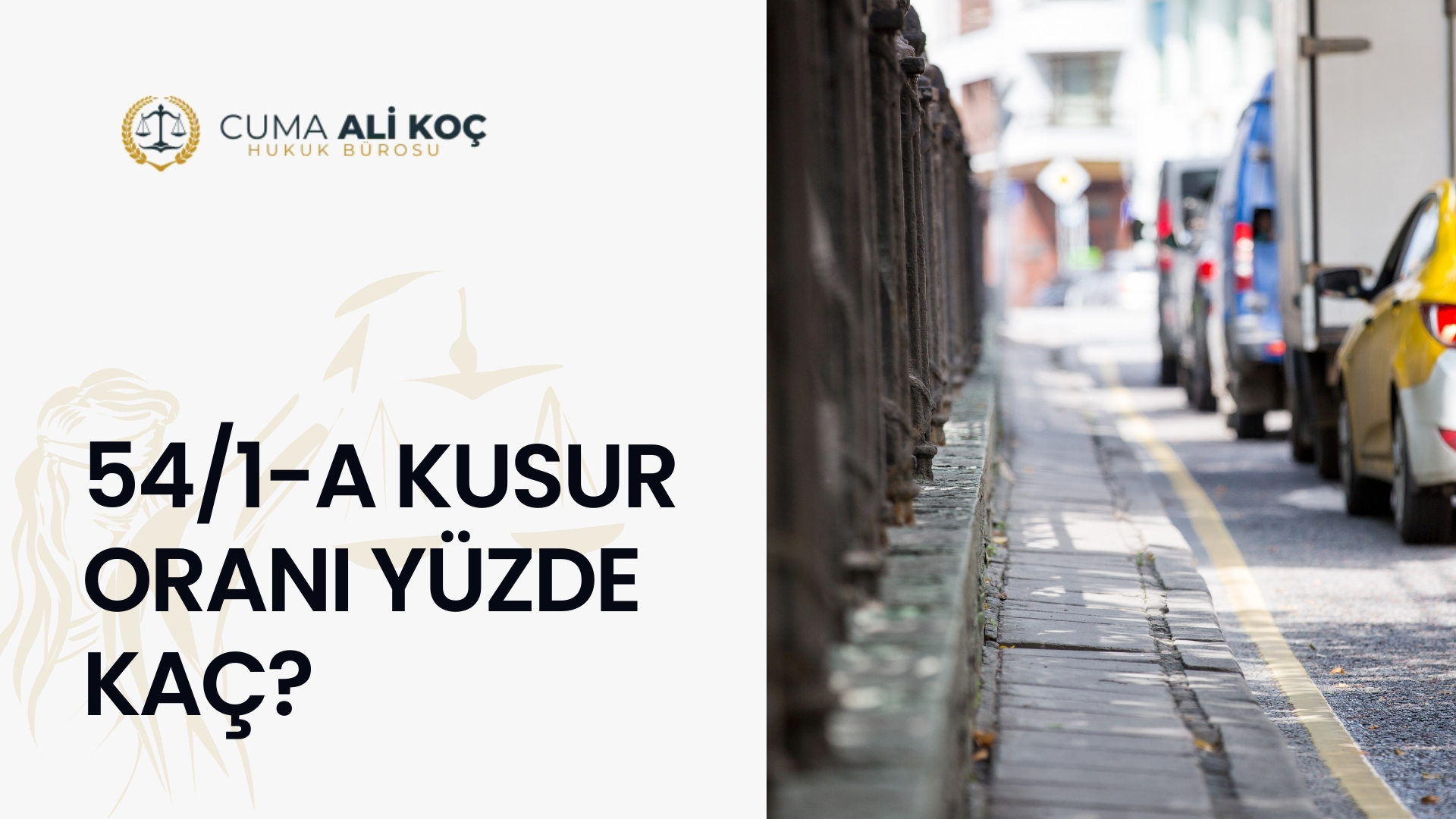 54/1-a Kusur Oranı Yüzde Kaç?