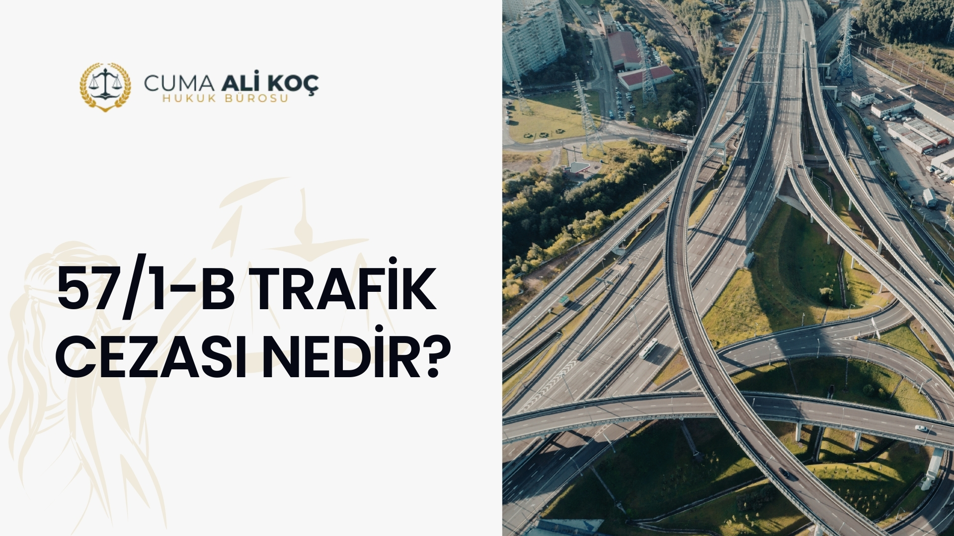57/1-b Trafik Cezası Nedir?