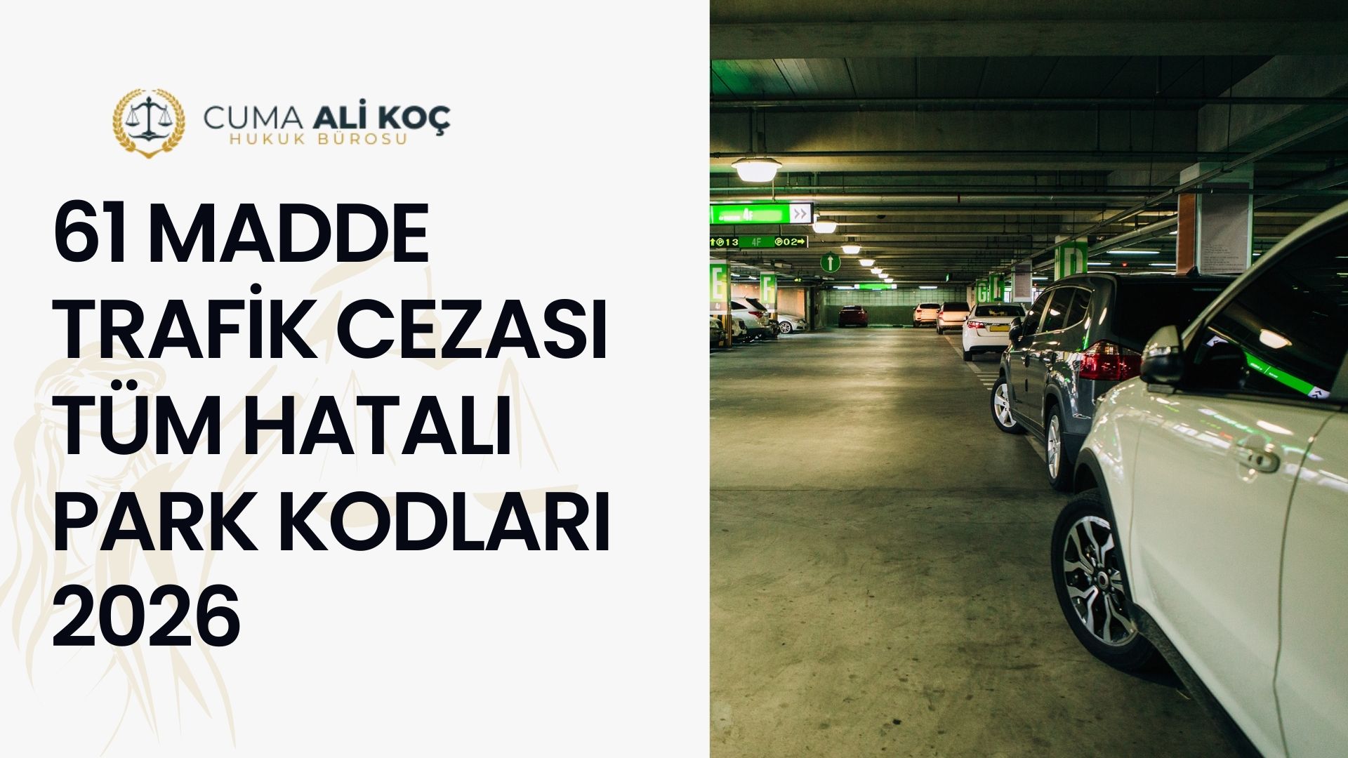 61 Madde Trafik Cezası - Tüm Hatalı Park Kodları 2025