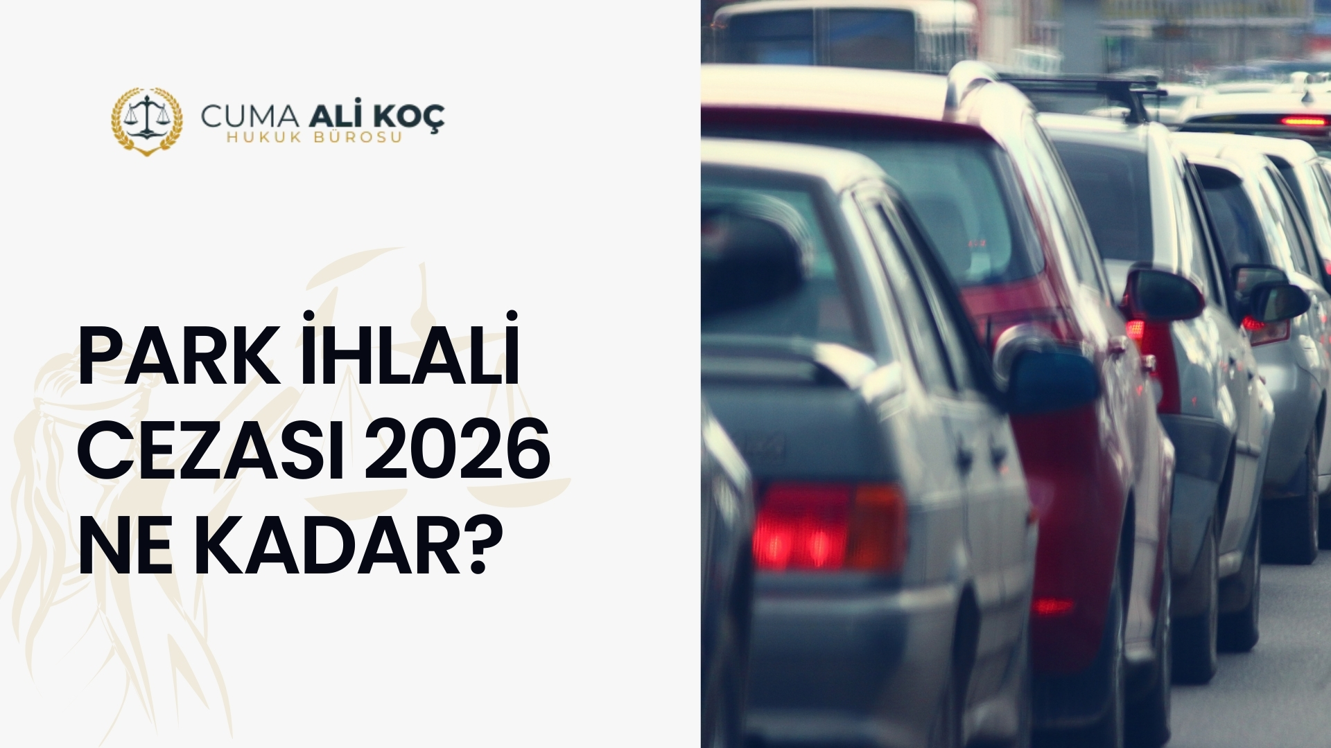 Park İhlali Cezası 2026 Ne Kadar?