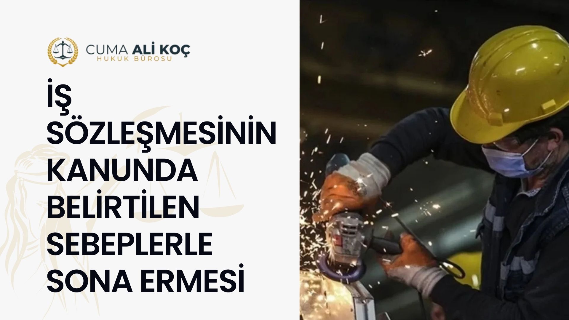 İş Sözleşmesinin Kanunda Belirtilen Sebeplerle Sona Ermesi