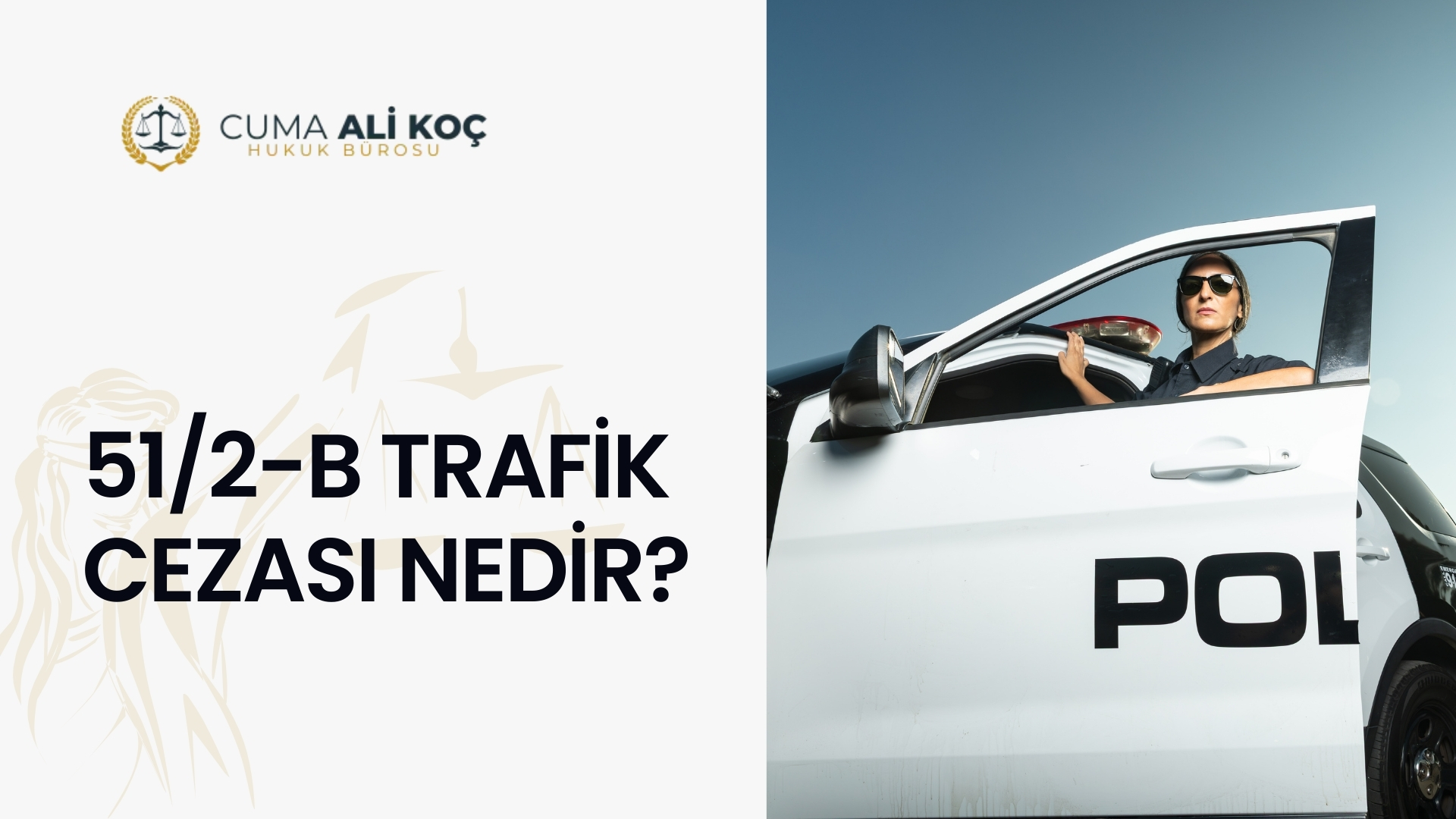 51/2-b Trafik Cezası Nedir?